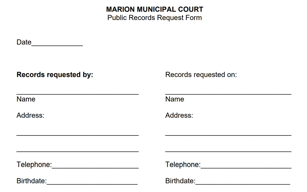 A screenshot featuring a public records request form from the Marion Municipal Court website with information to be filled in, such as date, records requested by and on, name, address, telephone number and birthdate.